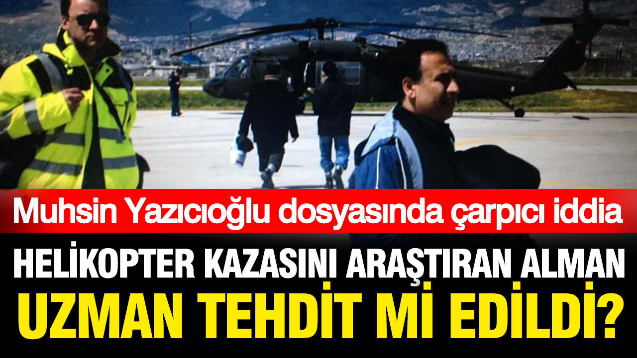 Muhsin Yazıcıoğlu kazasını araştıran Alman kaza uzmanı tehdit mi edildi? Muhsin yazicioglu kazasini arastiran alman kaza uzmani tehdit mi edildi dRrIiKGa